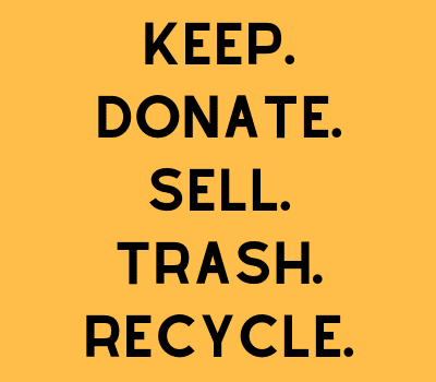 Keep, Donate, Sell, Trash, and Recycle to declutter your home