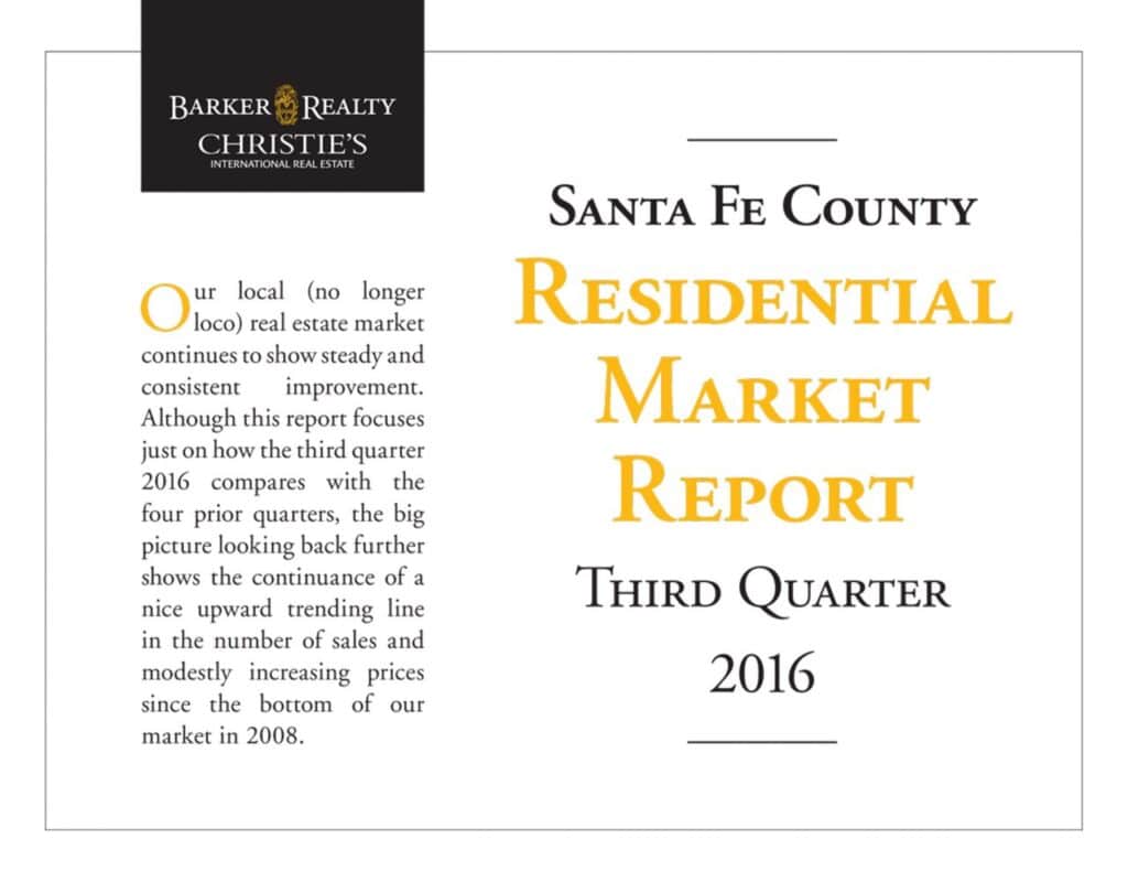Santa Fe County / Residential Market Report / Third Quarter 2016
